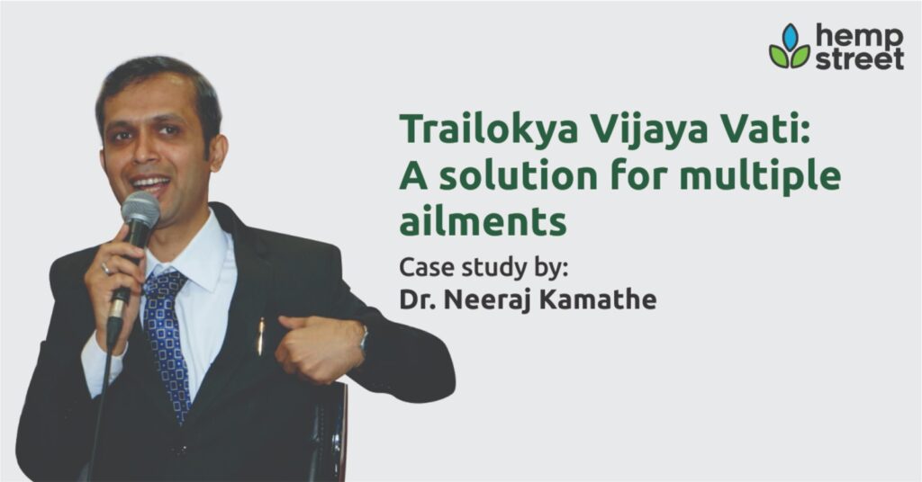 Trailokya Vijaya Vati: A solution for multiple ailments