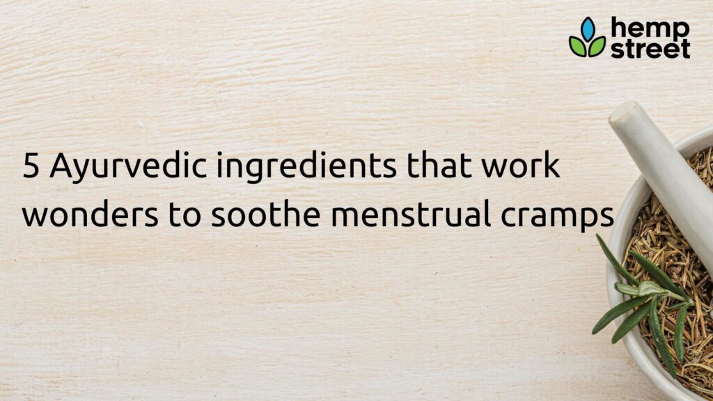 5 Ayurvedic Ingredients That Work Wonders To Soothe Menstrual Cramps