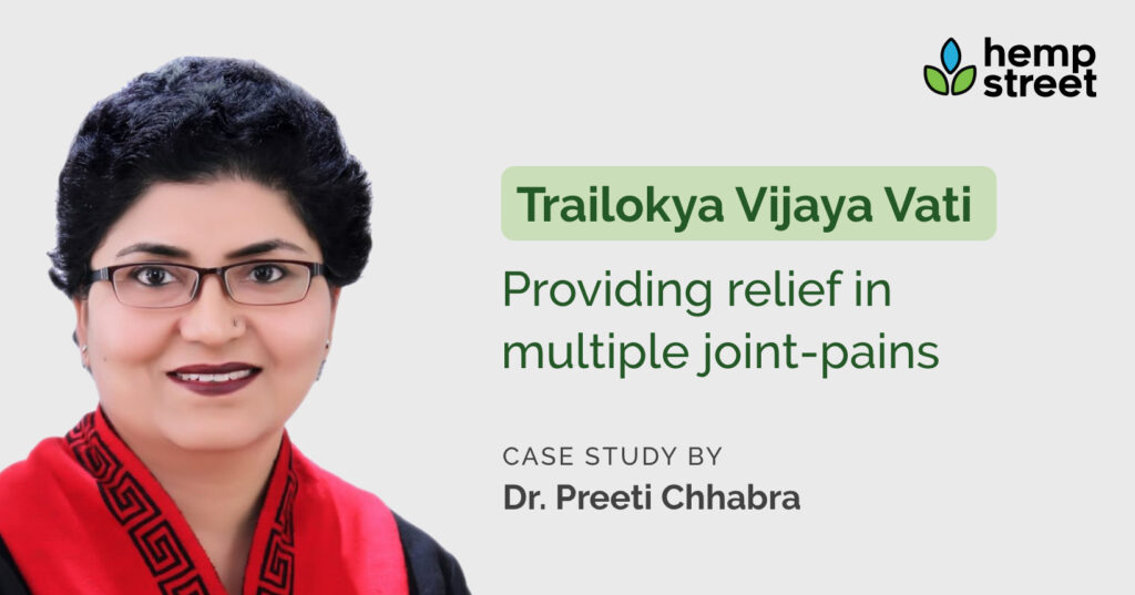 Trailokya Vijaya Vati- Case study by Dr. Preeti Chhabra