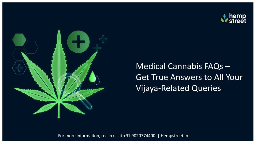 Medical Cannabis FAQs – Get True Answers to All Your Vijaya-Related Queries
